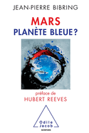 Mars Blue Planet ? / Mars plan?te bleue ?