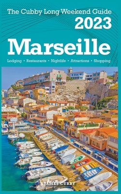 Marseille - The Cubby 2023 Long Weekend Guide - Cubby, James