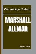 Marshall Allman: Vielseitiges Talent