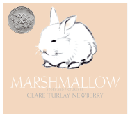 Marshmallow: An Easter and Springtime Book for Kids - Newberry, Clare Turlay