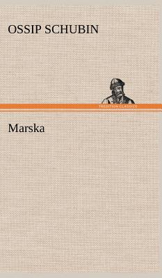 Marska - Schubin, Ossip