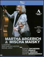 Martha Argerich & Mischa Maisky: Shchedrin/Franck/Dvorak/Shostakovich [Blu-ray]