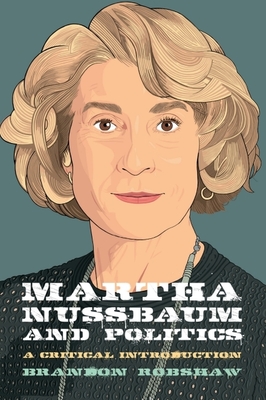 Martha Nussbaum and Politics - Robshaw, Brandon