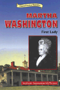 Martha Washington: First Lady