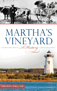 Martha's Vineyard: A History