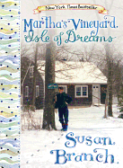 Martha's Vineyard - Isle of Dreams