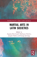 Martial Arts in Latin Societies