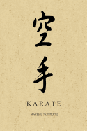 Martial Notebooks KARATE: Parchment-looking Cover 6 x 9