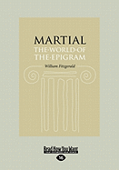 Martial: The World of the Epigram (Large Print 16pt)