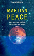 Martian Peace: Why We Must Explore the Ocean and Space