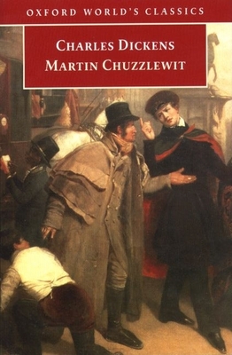 Martin Chuzzlewit - Dickens, Charles, and Cardwell, Margaret (Editor)