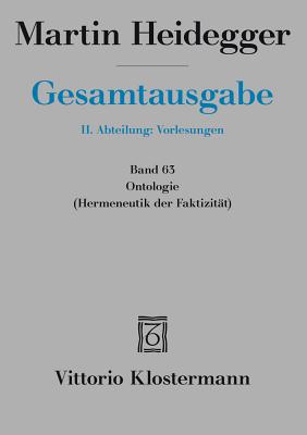 Martin Heidegger, Ontologie. Hermeneutik Der Faktizitat - Heidegger, Martin, and Brocker-Oltmanns, Kate (Editor)