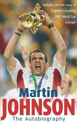 Martin Johnson Autobiography - Johnson, Martin