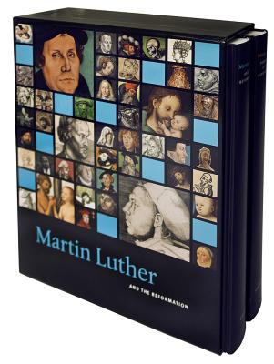 Martin Luther and the Reformation / Treasures of the Reformation: Essays and Catalogue Into the Slipcase - Stiftung Schloss Friedenstein, Gotha (Editor)