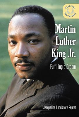 Martin Luther King Jr.: Fulfilling a Dream - Conciatore Senter, Jacqueline