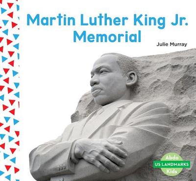 Martin Luther King Jr. Memorial - Murray, Julie