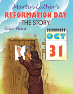 Martin Luther's Reformation Day: The Story