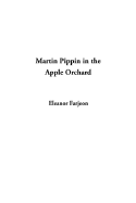 Martin Pippin in the Apple Orchard - Farjeon, Eleanor