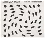 Martin Scherzinger: African Math