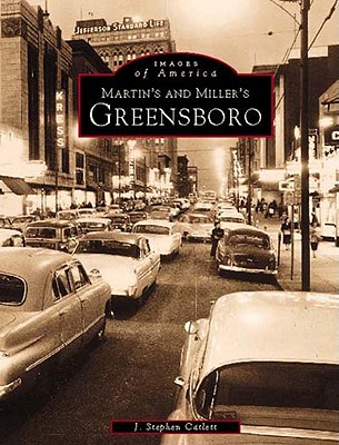 Martin's & Miller's Greensboro - Catlett, J Stephen