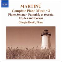 Martinu: Complete Piano Music, Vol. 3 - Giorgio Koukl (piano)