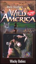 Marty Stouffer's Wild America: Wacky Babies - Marty Stouffer