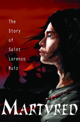 Martyred: Story St Lorenzo - Tan, Susan