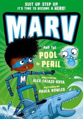 Marv and the Pool of Peril: from the multi-award nominated Marv series - Falase-Koya, Alex