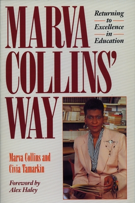 Marva Collins' Way: Updated - Collins, Marva, and Haley, Alex (Foreword by)