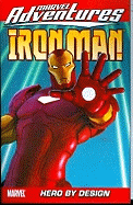 Marvel Adventures Iron Man Vol.3: Hero By Design