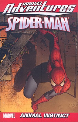 Marvel Adventures Spider-man Vol.11: Animal Instinct Digest - Sumerak, Marc (Text by)