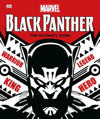 Marvel Black Panther: The Ultimate Guide - DK, and McGregor, Don (Foreword by)