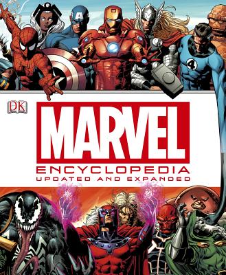 Marvel Encyclopedia: The Definitive Guide to the Characters of the Marvel Universe - Forbeck, Matt, and Wallace, Daniel