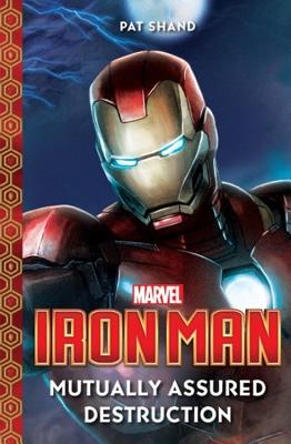 Marvel Iron Man: Mutually Assured Destruction - Shand, Pat