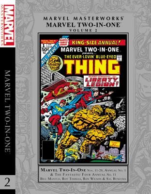 Marvel Masterworks: Marvel Two-In-One Vol. 2 - Mantlo, Bill (Text by), and Thomas, Roy (Text by), and Wein, Len (Text by)