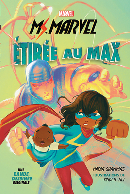 Marvel: Ms. Marvel: La Bande Dessin?e: ?tir?e Au Max - Shammas, Nadia, and Ali, Nabi H (Illustrator)