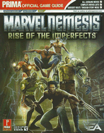 Marvel Nemesis: Rise of the Imperfects: Prima Official Game Guide