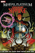 Marvel Platinum: the Definitive Doctor Strange