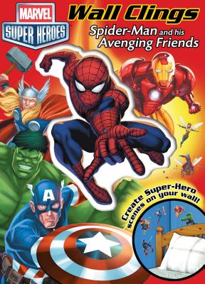 Marvel Spider-Man and His Avenging Friends: Wall Clings - Marvel, and Fingeroth, Danny