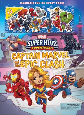 Marvel Super Hero Adventures: Captain Marvel and the Epic Clash - Padgett, Joann