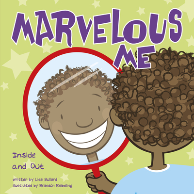 Marvelous Me: Inside and Out - Bullard, Lisa