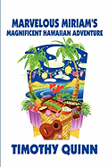 Marvelous Miriam's Magnificent Hawaiian Adventure