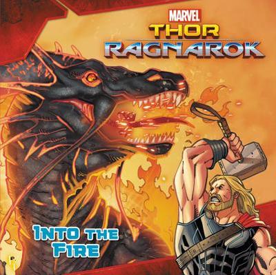 Marvel's Thor: Ragnarok: Into the Fire - Busse, R R