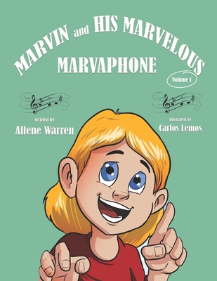 Marvin and His Marvelous Marvaphone - Warren, Allene