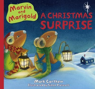 Marvin and Marigold: A Christmas Surprise - Carthew, Mark
