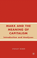 Marx and the Meaning of Capitalism: Introduction and Analyses
