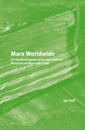 Marx Worldwide: On the Development of the International Discourse on Marx Since 1965