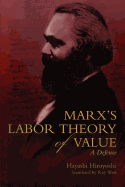 Marx's Labor Theory of Value: A Defense