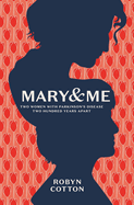 Mary and Me: Two Women with Parkinson's Disease Two hundred Years Apart