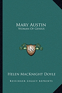 Mary Austin: Woman Of Genius